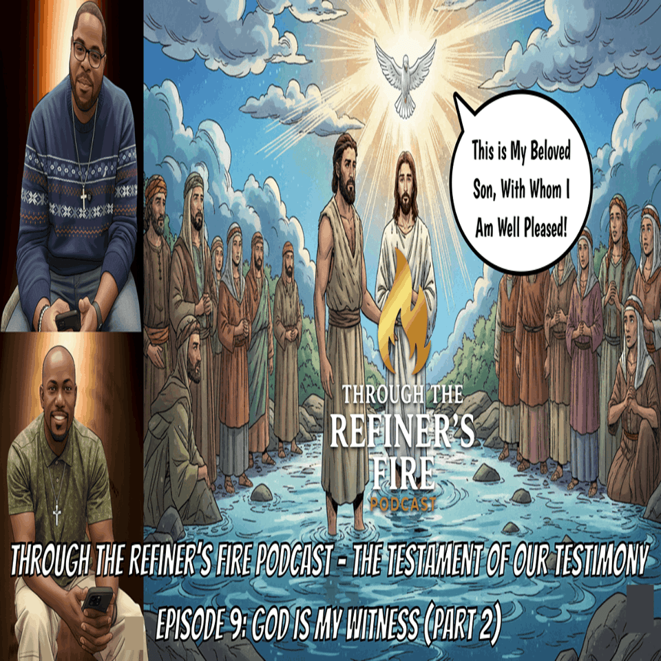 God Is My Witness (Part 2): The Weight of a Transformed Life