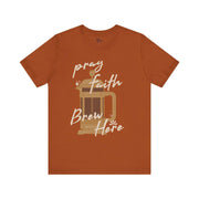 Faith Brew | T-Shirt | Drink Coffee, Pray, and Be Blessed!.