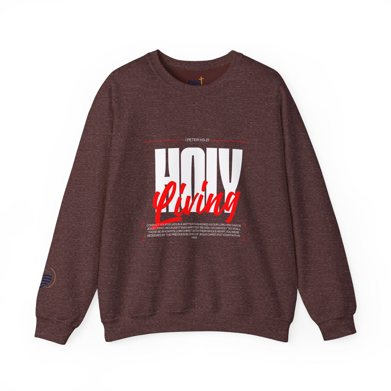 Holy Living - Unisex Heavy Blend™ Crewneck Sweatshirt | Live Holy and Acceptable to Christ!