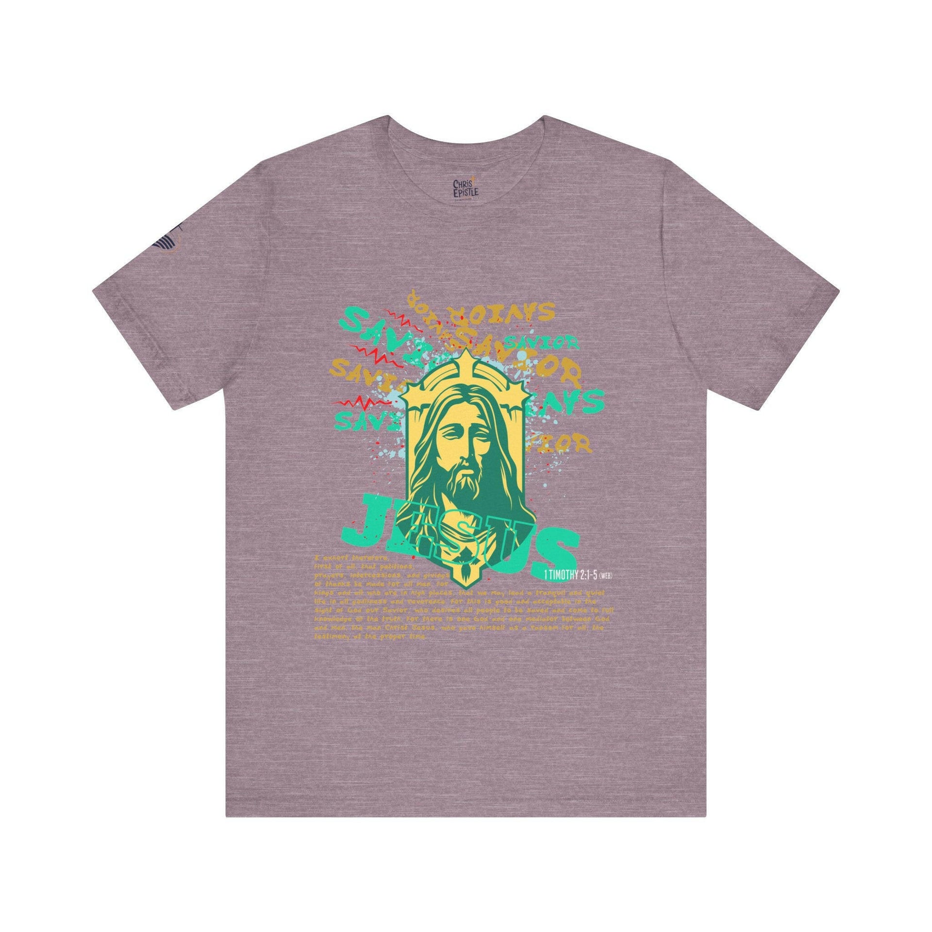 Jesus Savior T-Shirt | Unisex Jersey Short Sleeve Tee | He Gave His Life So That We May Have Life!.