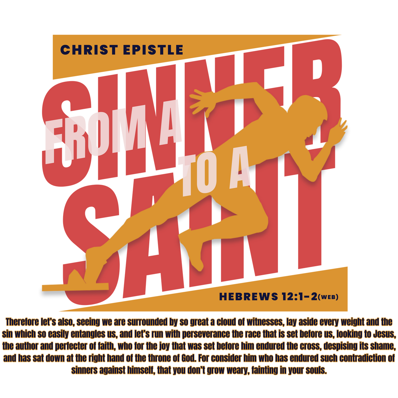 From Sinner to Saint T-Shirt | Unisex Jersey Short Sleeve Tee | Run your Race and Look to Jesus!.