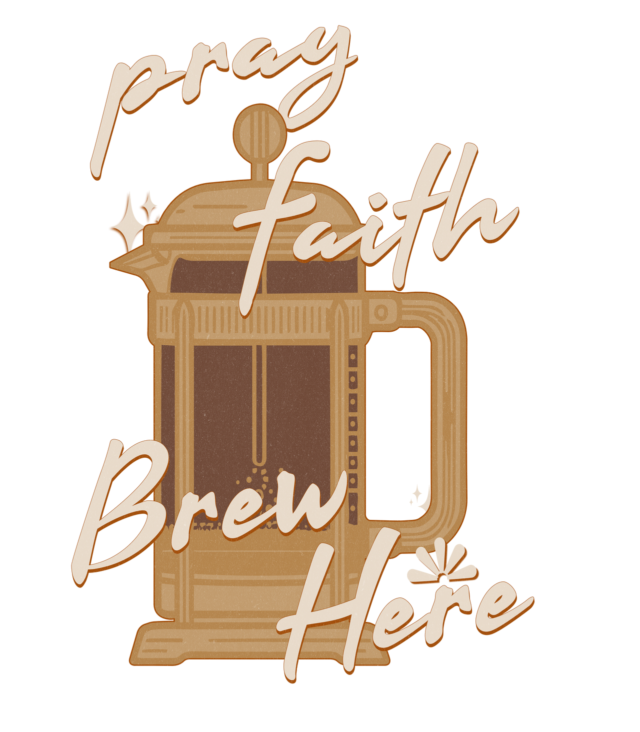 Faith Brew | T-Shirt | Drink Coffee, Pray, and Be Blessed!.