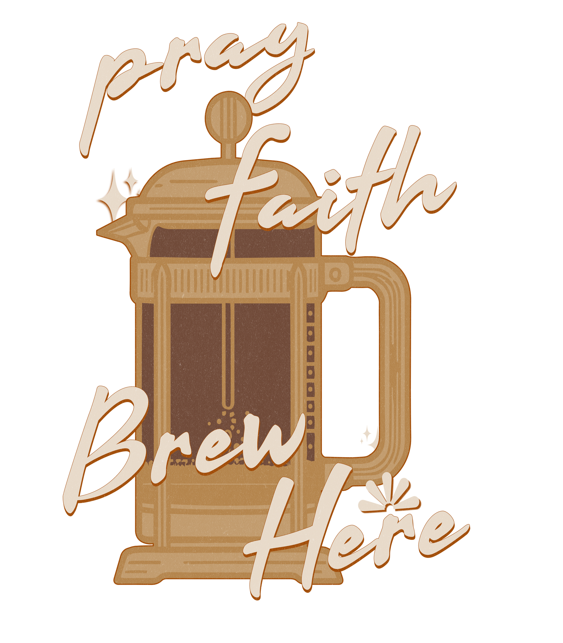 Faith Brew | T-Shirt | Drink Coffee, Pray, and Be Blessed!.